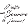 Sticker citation j'enfile un sourire et j'arrive
