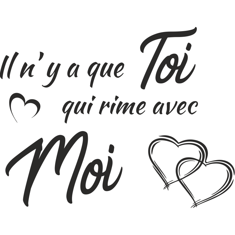 Sticker citation il n'y a que toi