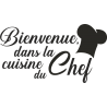 Sticker citation bienvenue dans la cuisine du chef
